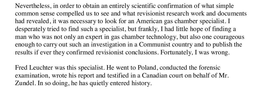 He describes the assignment as a search for scientific confirmation of conclusions already reached and again says Leuchter wrote the report.